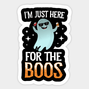 I'm Just Here For The Boos Sticker